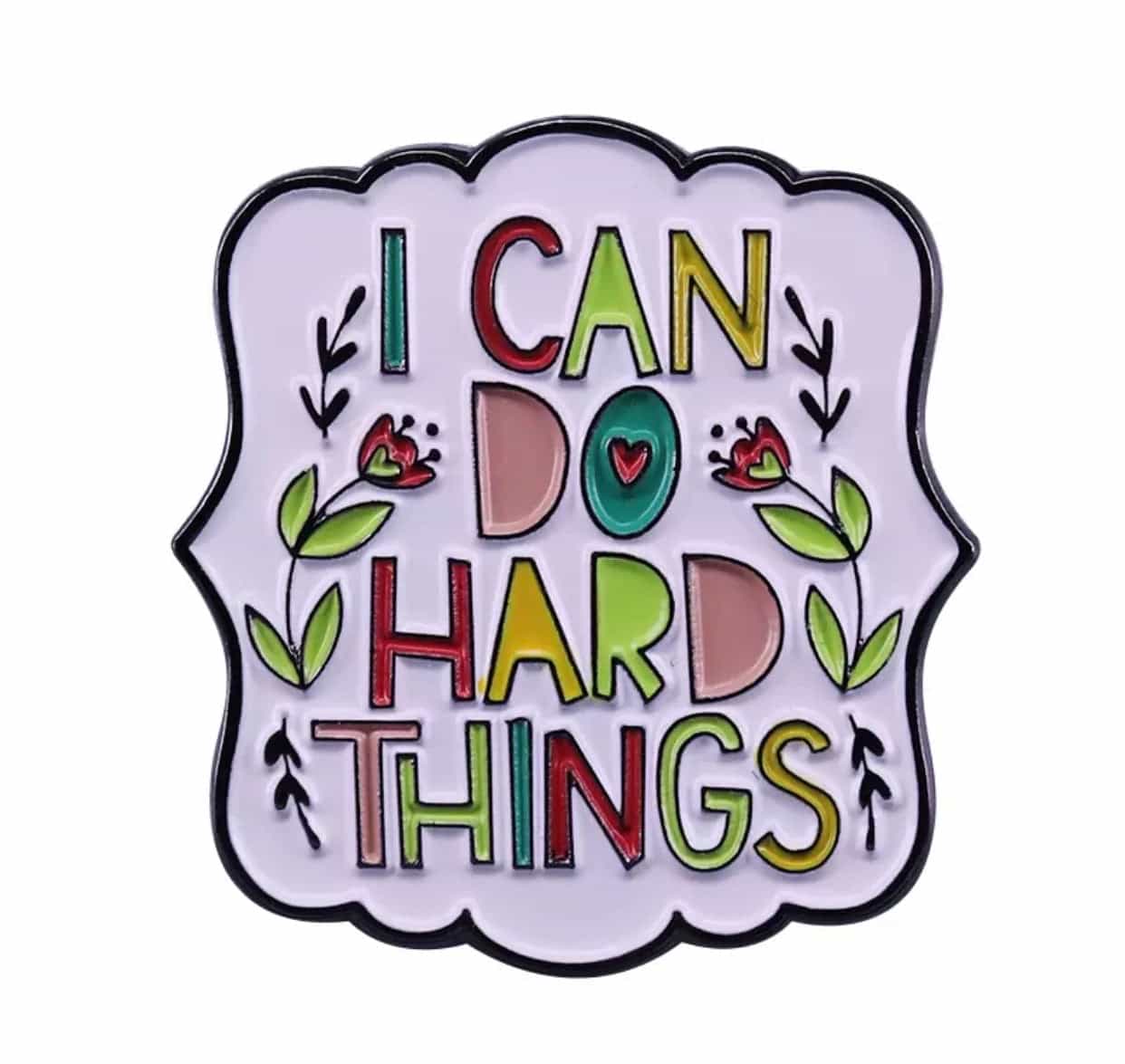 I Can Do Hard Things Pin Brooch-All-Times-Gifts