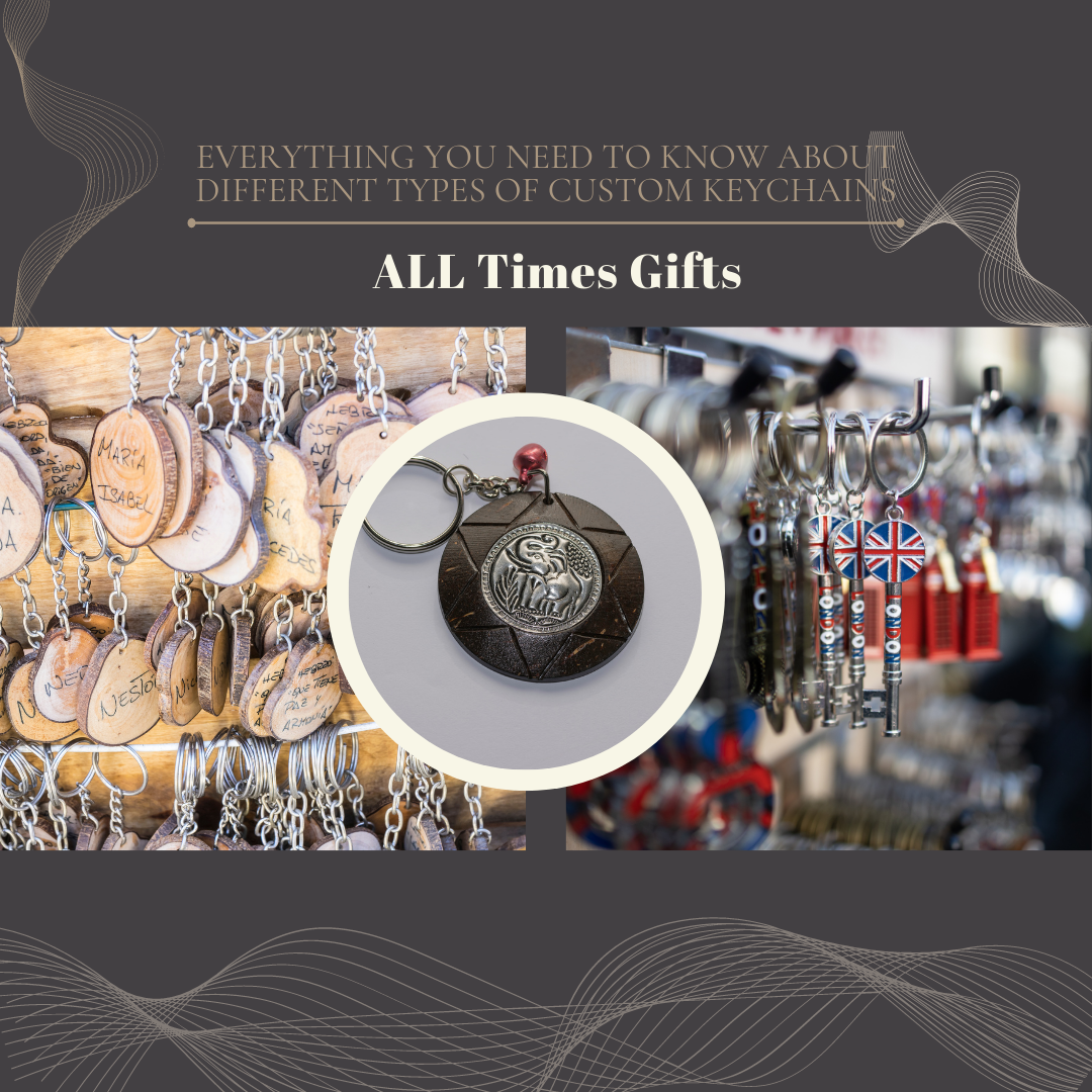 Things you need to Know about Different Types of Custom Keychains