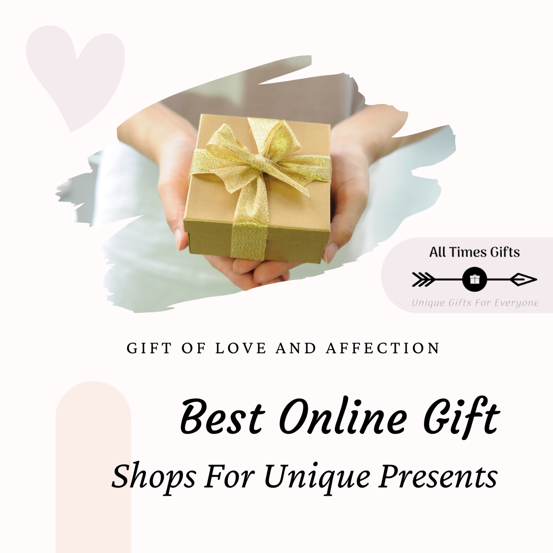 Best Online Gift Shops For Unique Presents