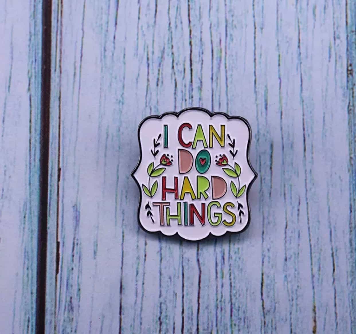 I Can Do Hard Things Pin Brooch-All-Times-Gifts