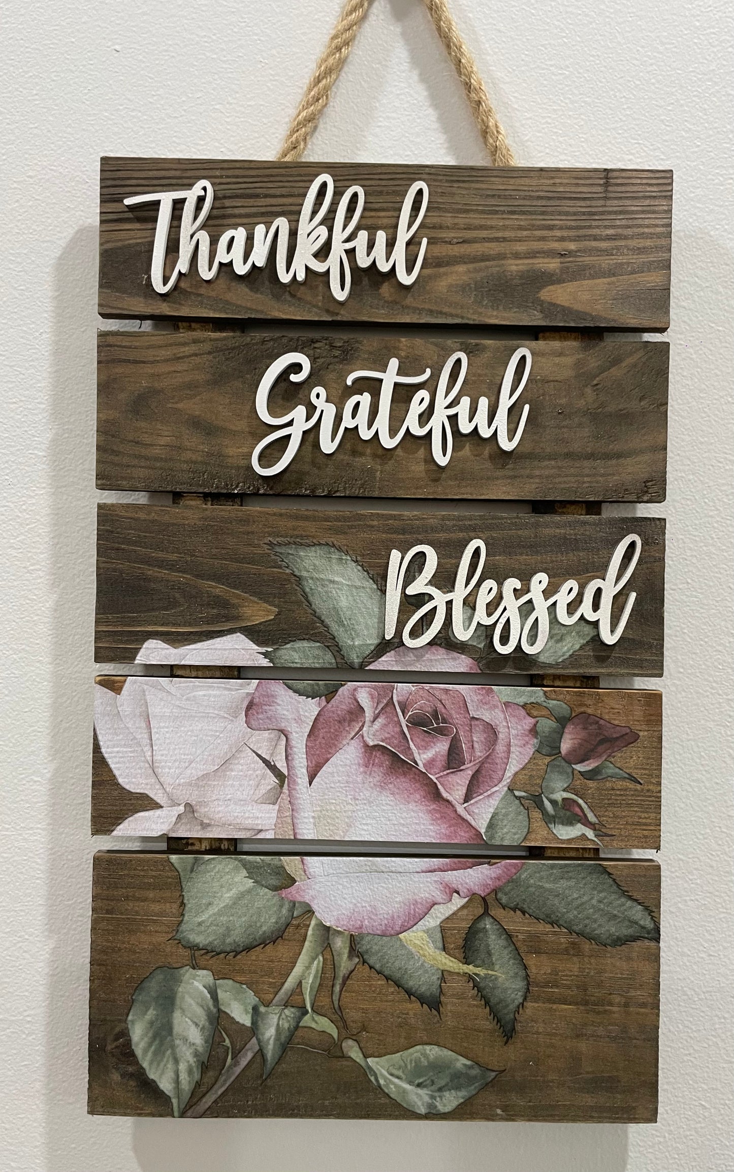 Thankful, Grateful, Blessed Wooden Sign